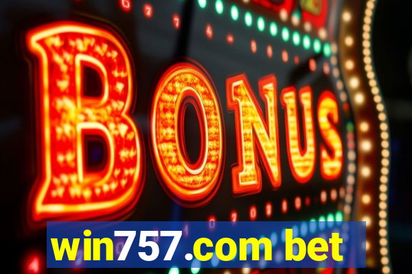 win757.com bet